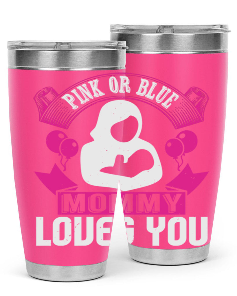 Pink or Blue Monny Loves You Style 178#- baby- tumbler