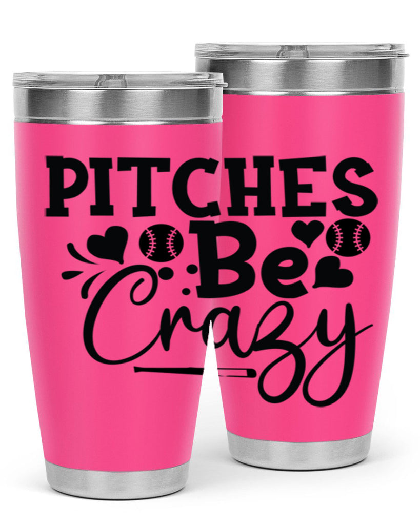 Pitches Be Crazy 2036#- baseball- Tumbler