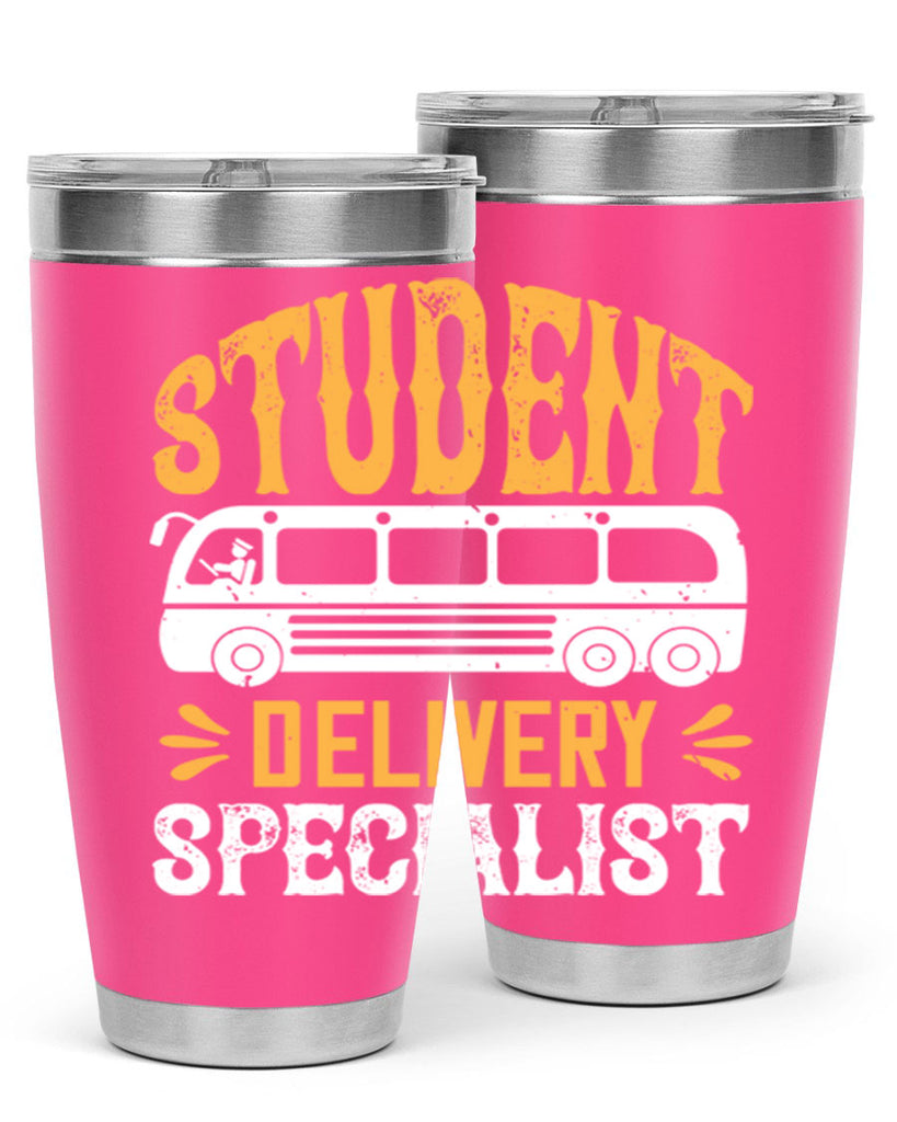 STUDENT DELIVERY SPECIALIST Style 16#- bus driver- tumbler