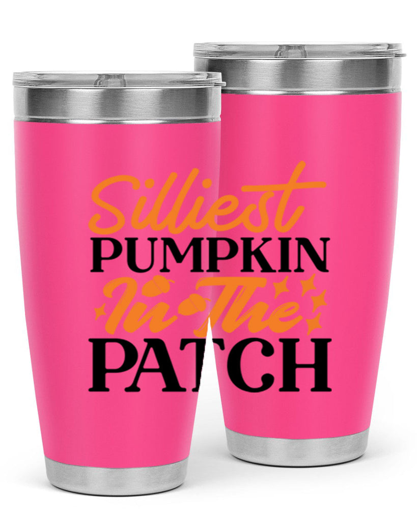 Silliest Pumpkin In The Patch 574#- fall- Tumbler