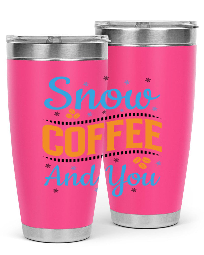 Snow Coffee and You 369#- winter- Tumbler