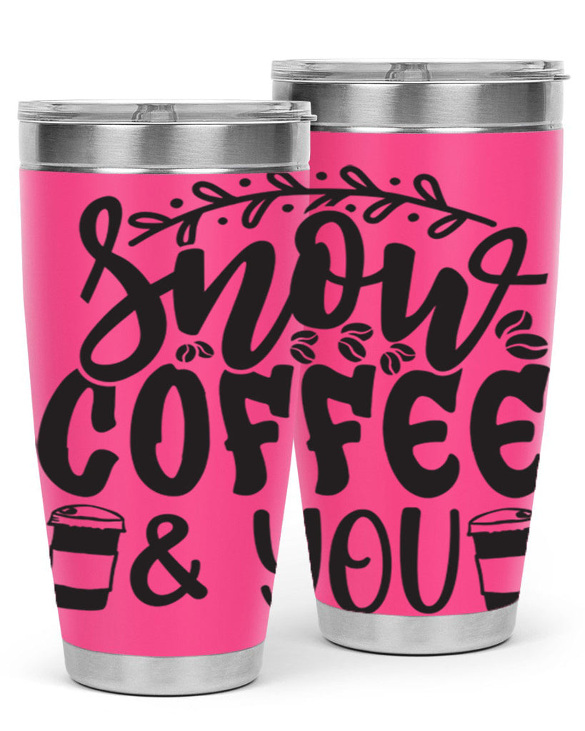 Snow coffee you 371#- winter- Tumbler