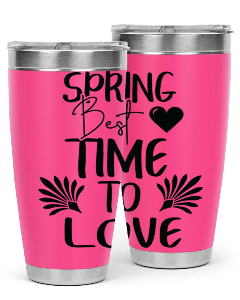 Spring Best Time to Love 414#- spring- Tumbler