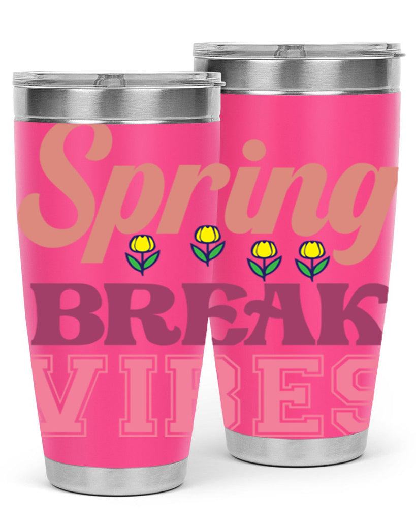 Spring Break Vibes  486#- spring- Tumbler