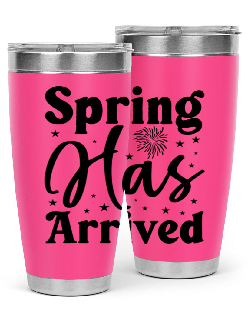 Spring Has Arrived 425#- spring- Tumbler