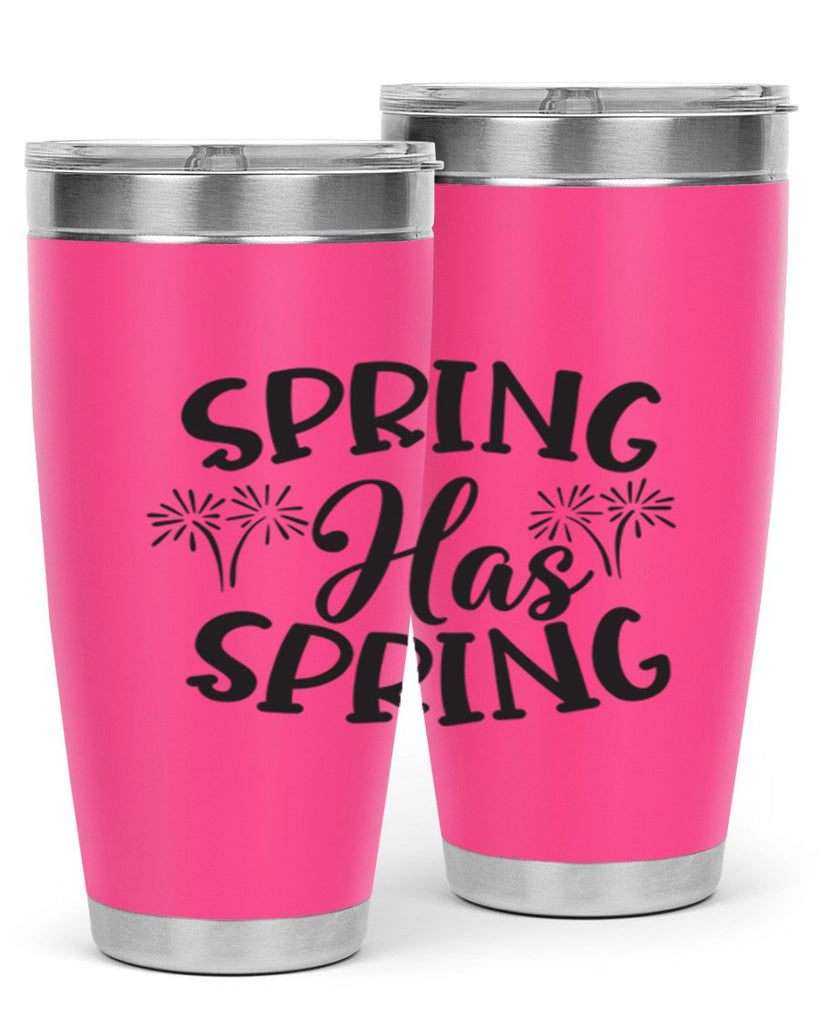 Spring has spring431#- spring- Tumbler