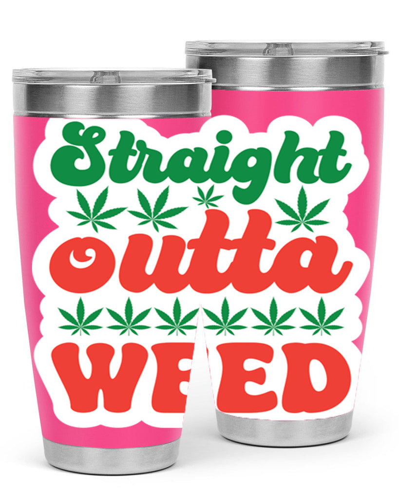 Straight Outta Weed 267#- marijuana- Tumbler