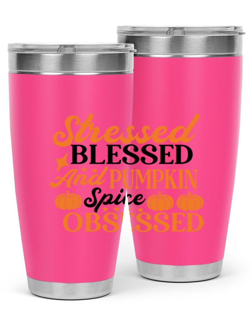 Stressed Blessed And Pumpkin Spice Obsessed 579#- fall- Tumbler