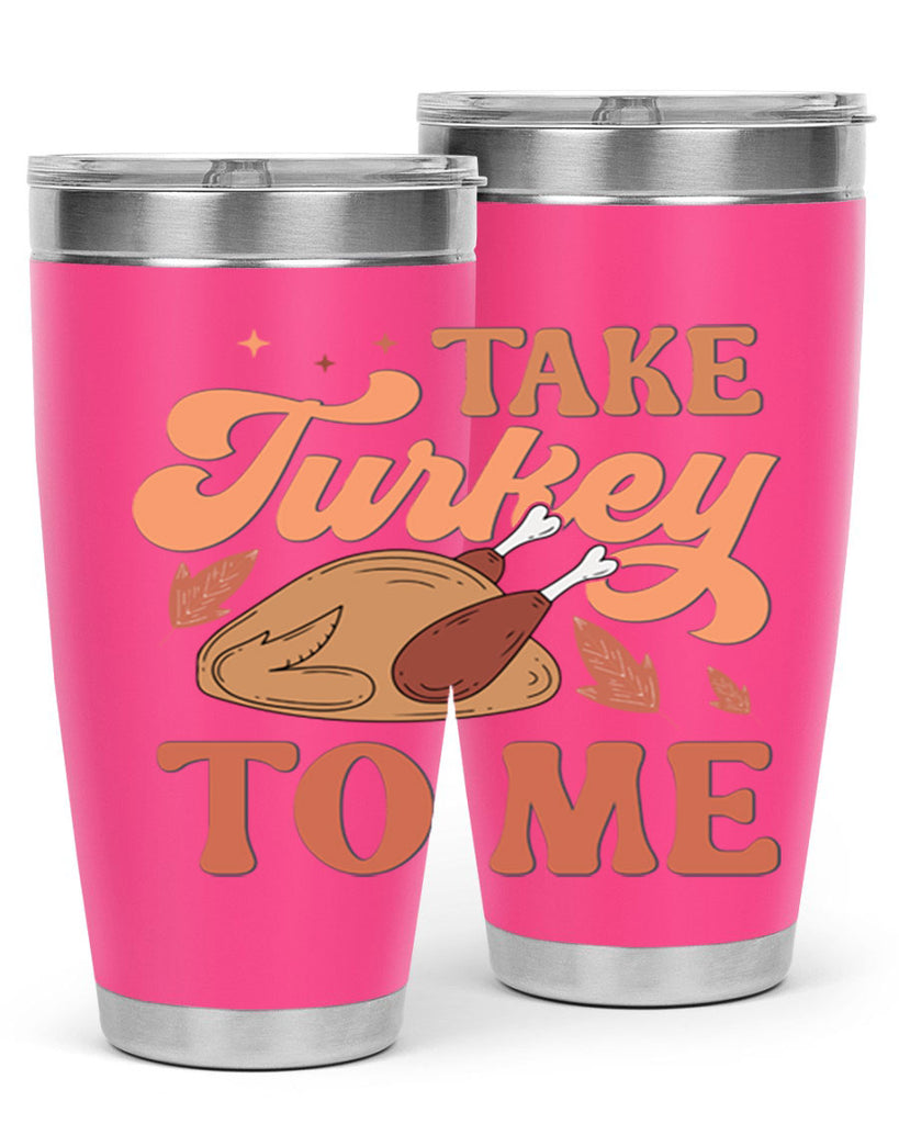 Take Turkey To Me 594#- fall- Tumbler
