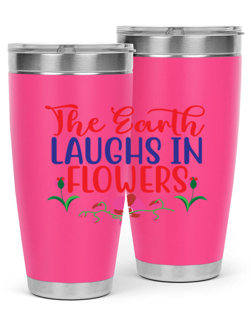 The Earth Laughs In Flowers 534#- spring- Tumbler