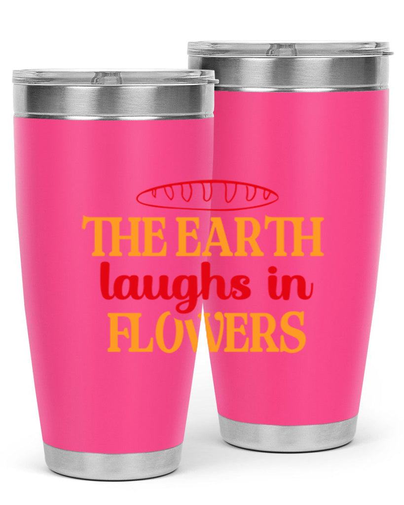 The earth laughs in flowers 540#- spring- Tumbler