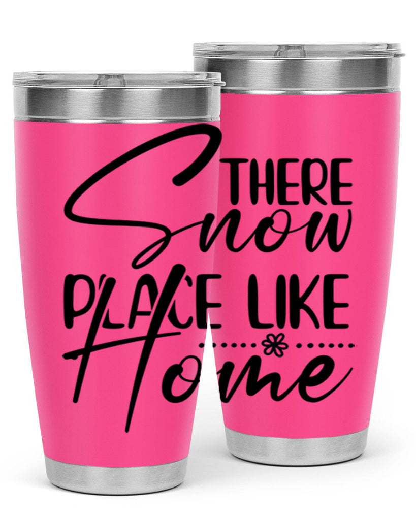 There snow place like home 411#- winter- Tumbler