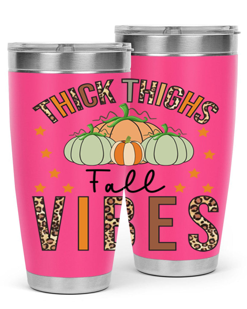 Thick Thighs Fall vibes 614#- fall- Tumbler