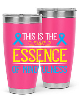 This is the essence of mindfulness Style 13#- self awareness- Tumbler