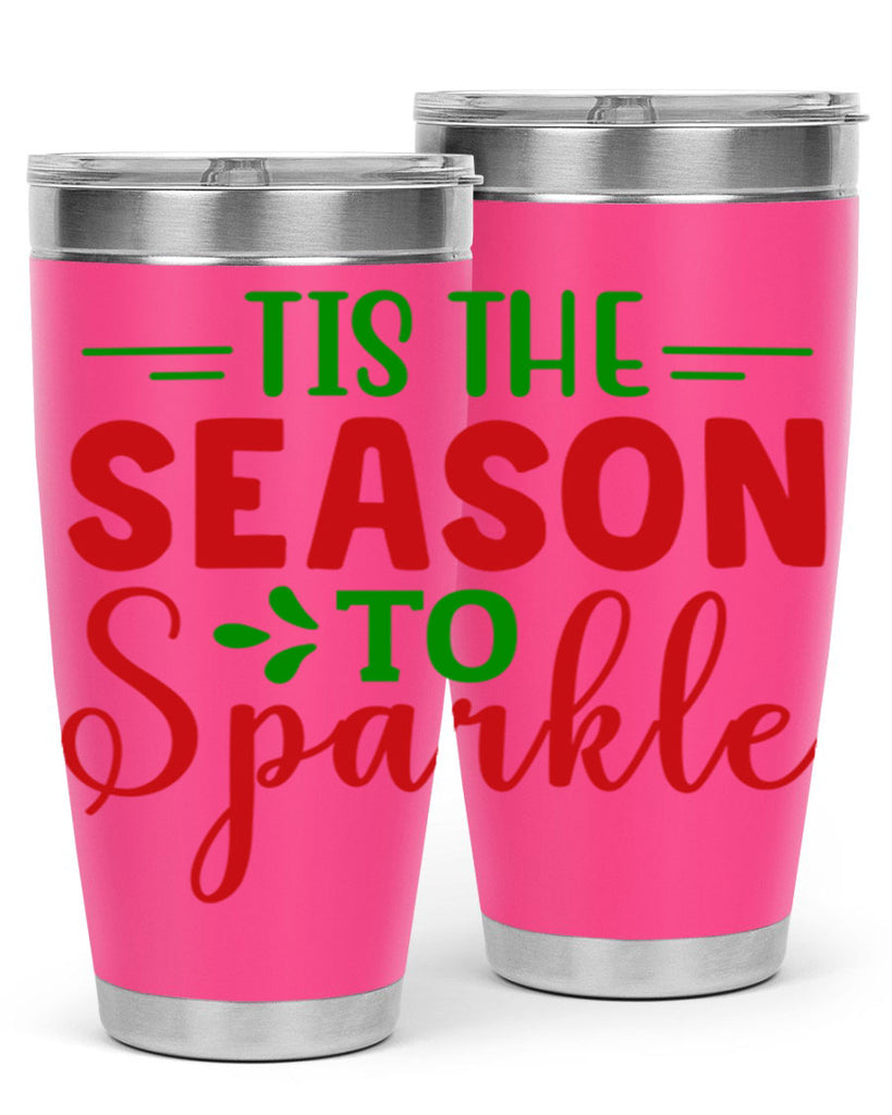 Tis the Season to Sparkle 420#- winter- Tumbler