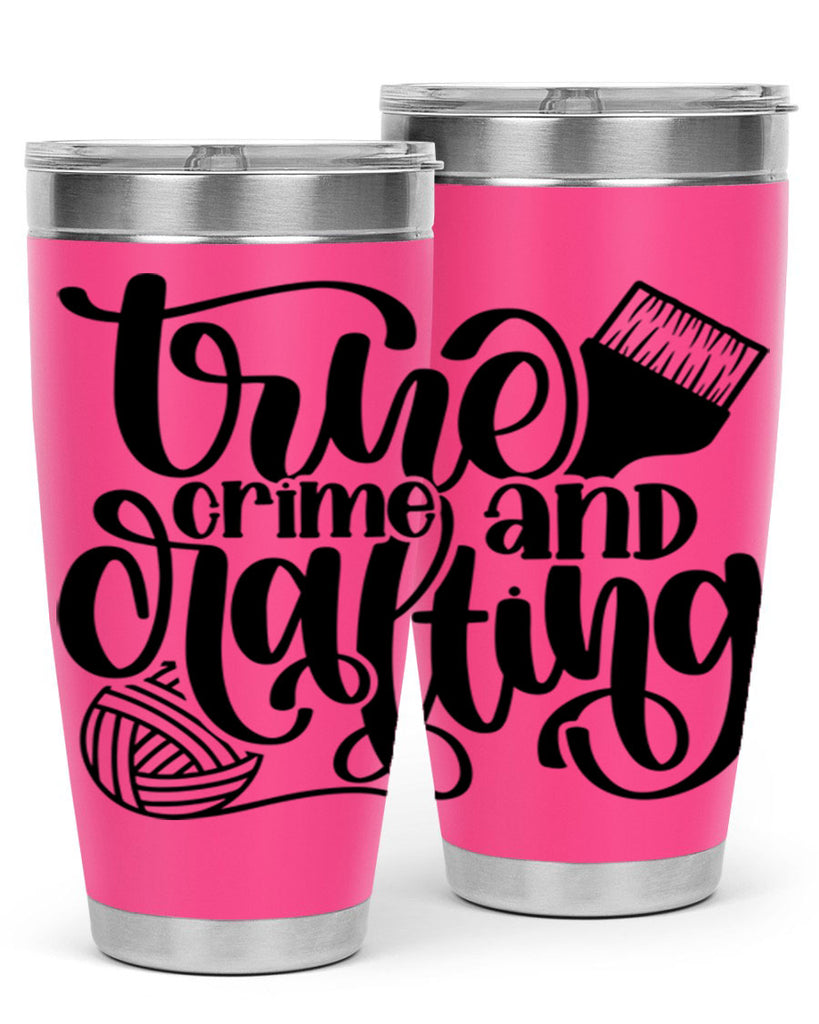 True Crime And Crafting 3#- crafting- Tumbler