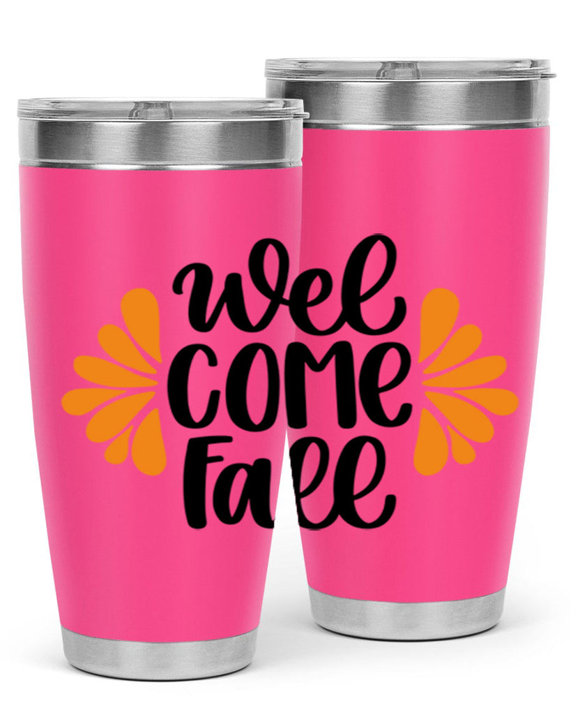 Welcome Fall 516#- fall- Tumbler