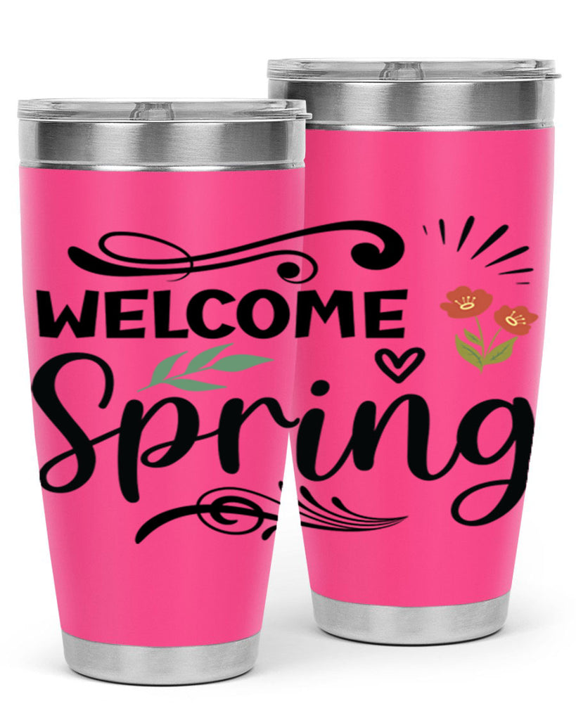 Welcome Spring  598#- spring- Tumbler