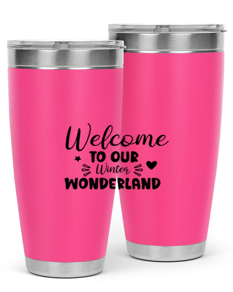 Welcome To Our Winter Wonderland 469#- winter- Tumbler