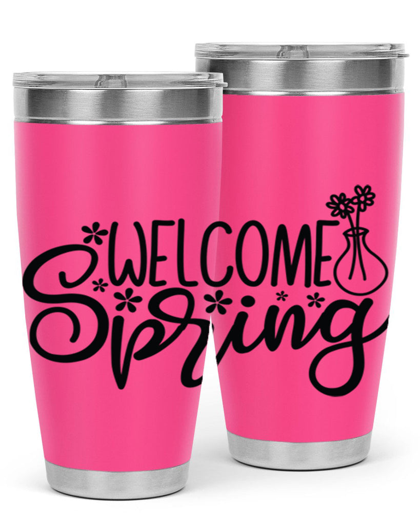 Welcome spring  design 599#- spring- Tumbler