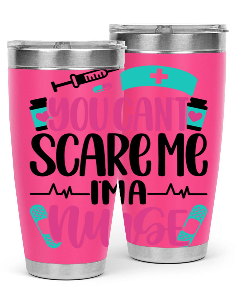 You Can∩t Scare Me Style Style 1#- nurse- tumbler