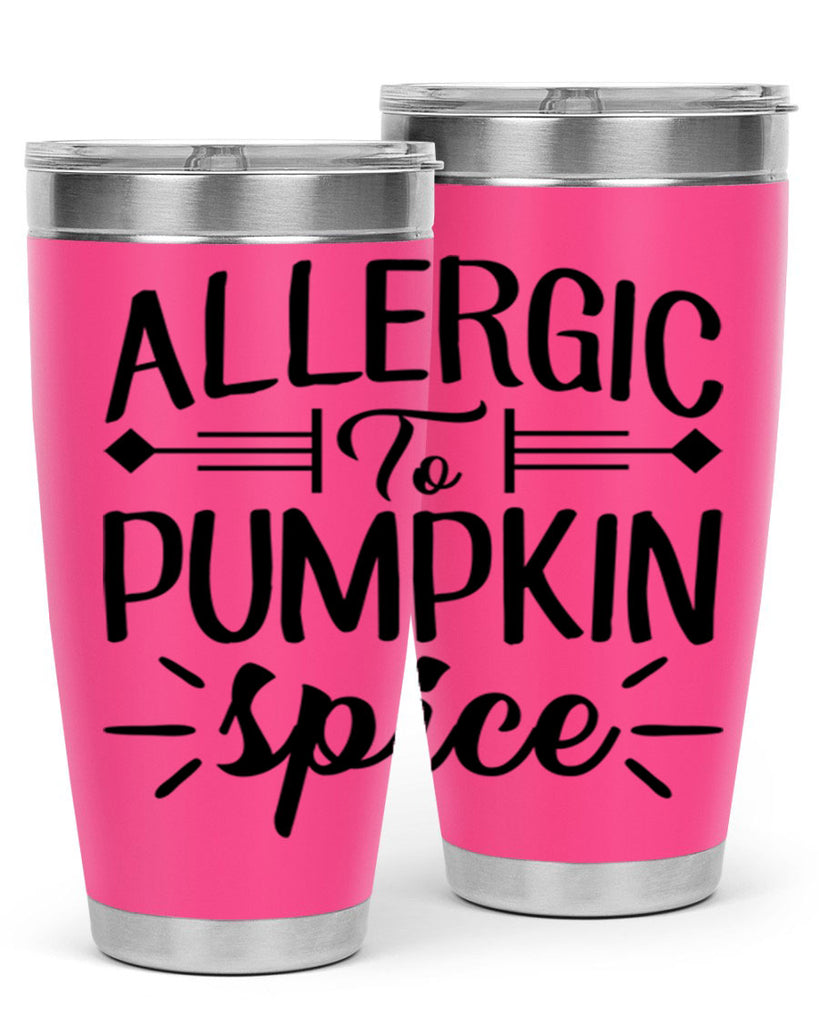 allergic to pumpkin spice 7#- fall- Tumbler