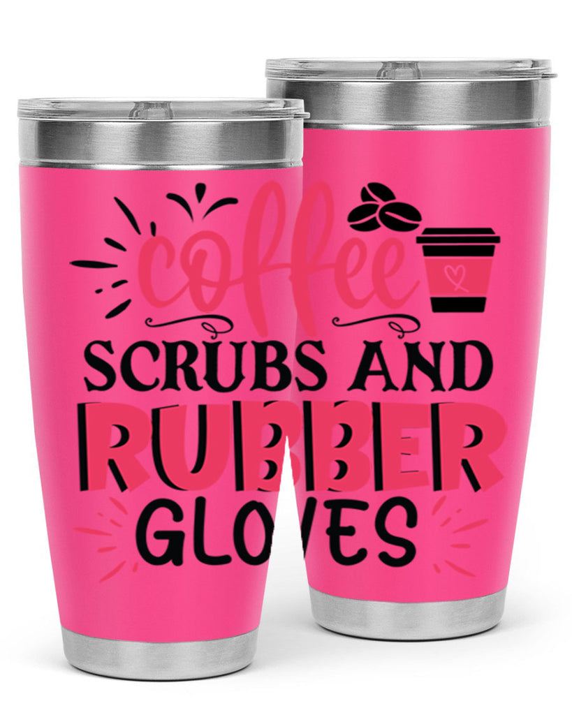 coffee scrubs and rubber gloves Style Style 212#- nurse- tumbler