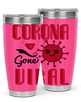 corona gone viral Style 15#- corona virus- Tumbler