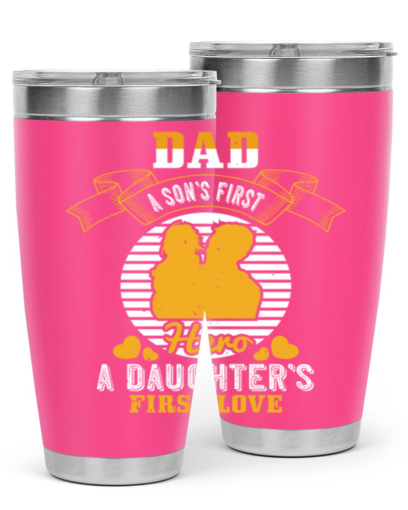 dad a son’s first hero 245#- fathers day- Tumbler