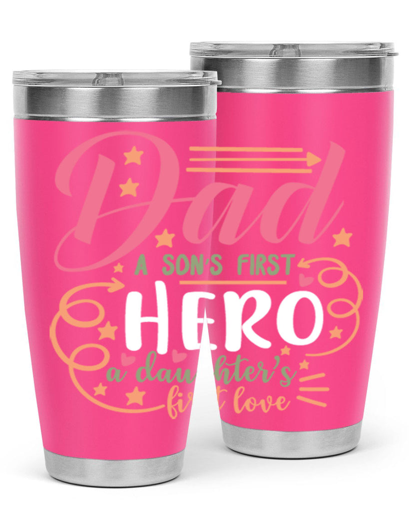 dad a son’s first hero a daughters first love 95#- fathers day- Tumbler