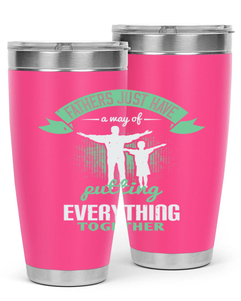fathers just have a way 224#- fathers day- Tumbler