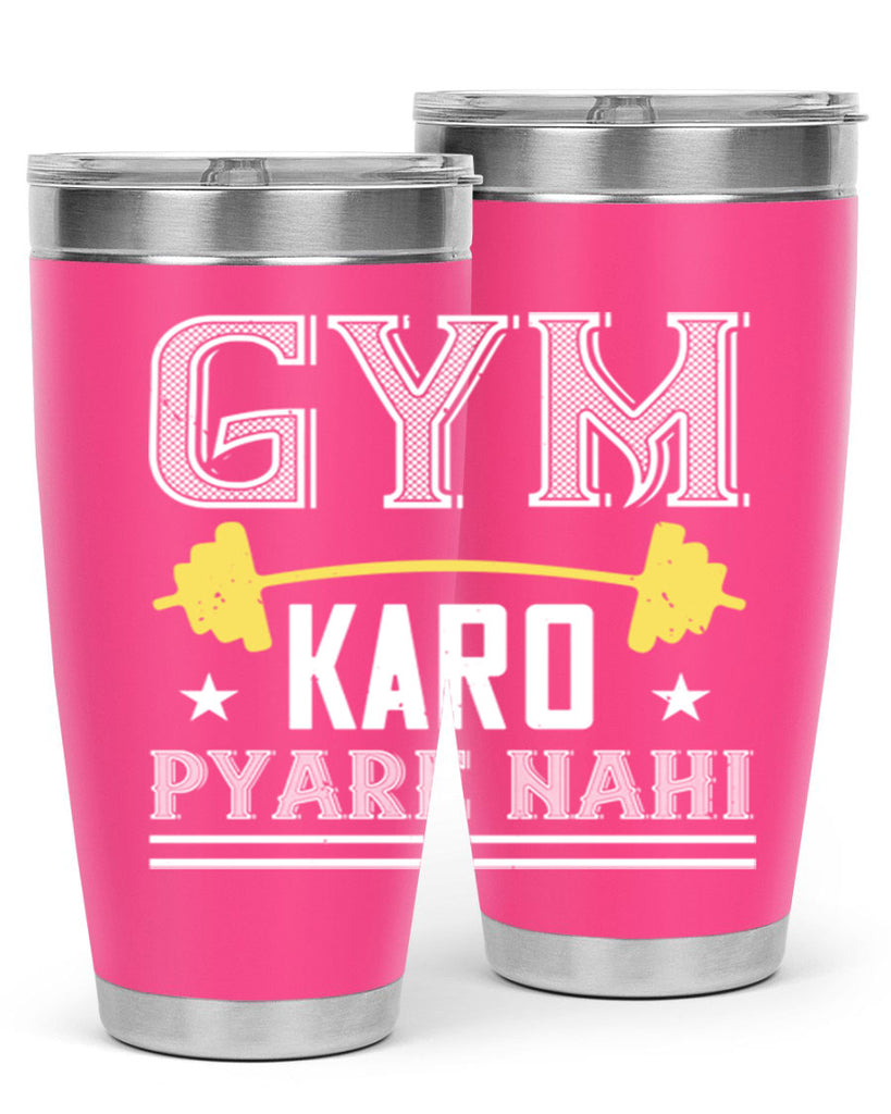 gym karo pare nahi 9#- gym- Tumbler