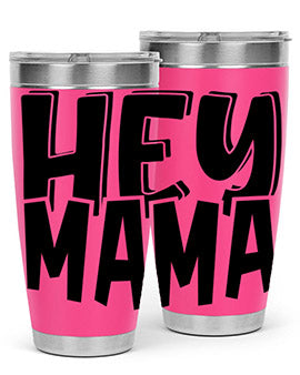 hey mama Style 17#- autism- Tumbler