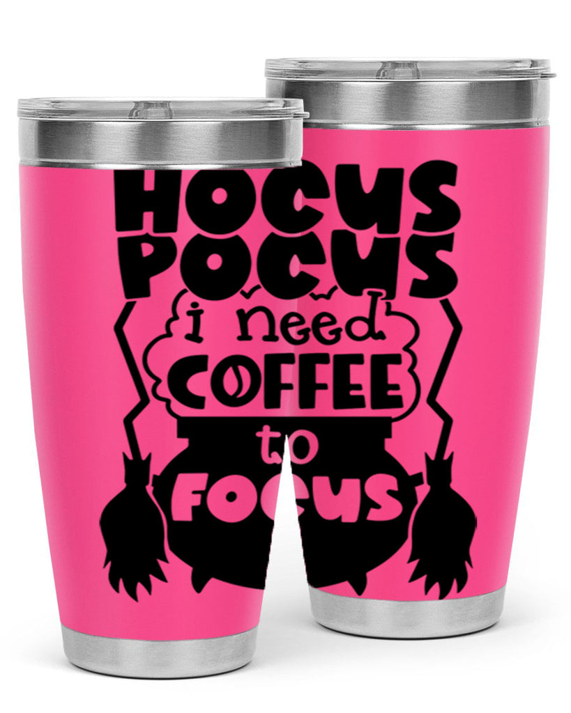 hocus pocus i nees coffee to focus 58#- halloween- Tumbler