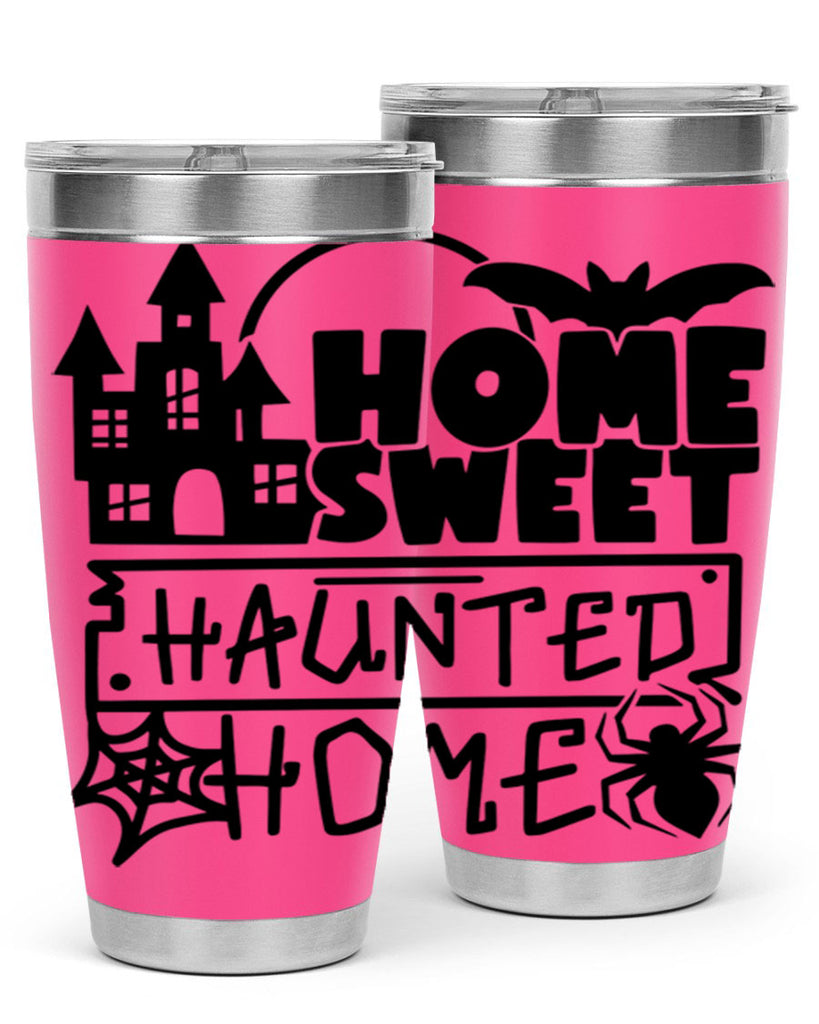 home sweet haunted home 57#- halloween- Tumbler