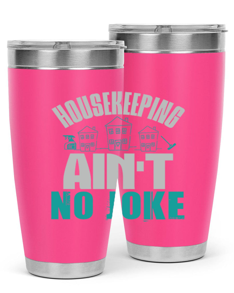 housekeeping aint no joke Style 30#- cleaner- tumbler