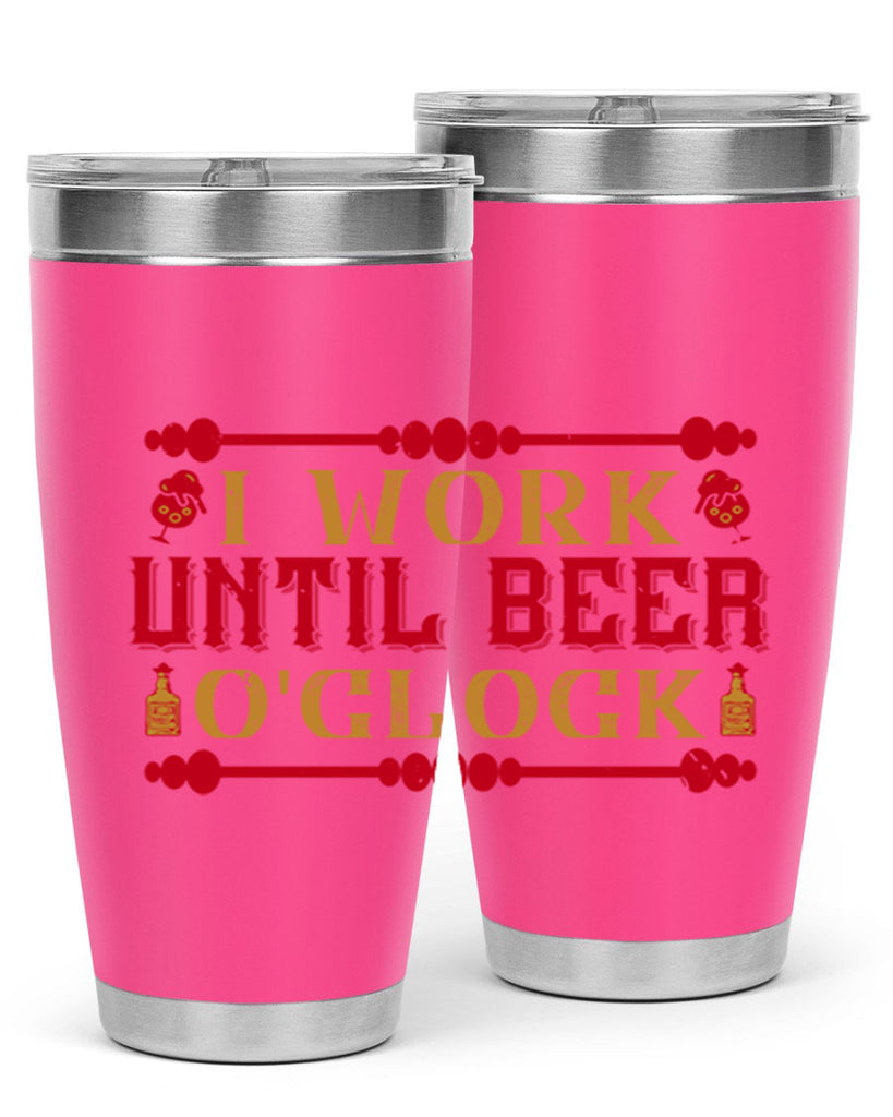 i work until beer oclock 41#- drinking- Tumbler
