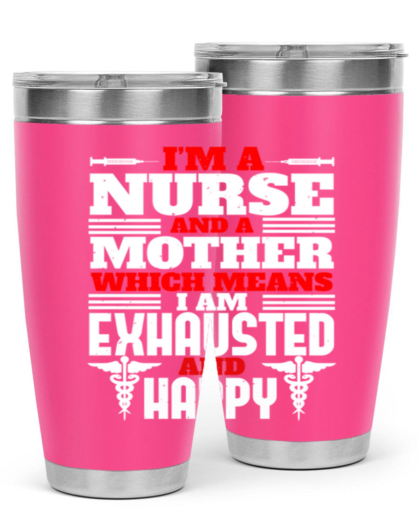 im a nurse and a mother Style 312#- nurse- tumbler
