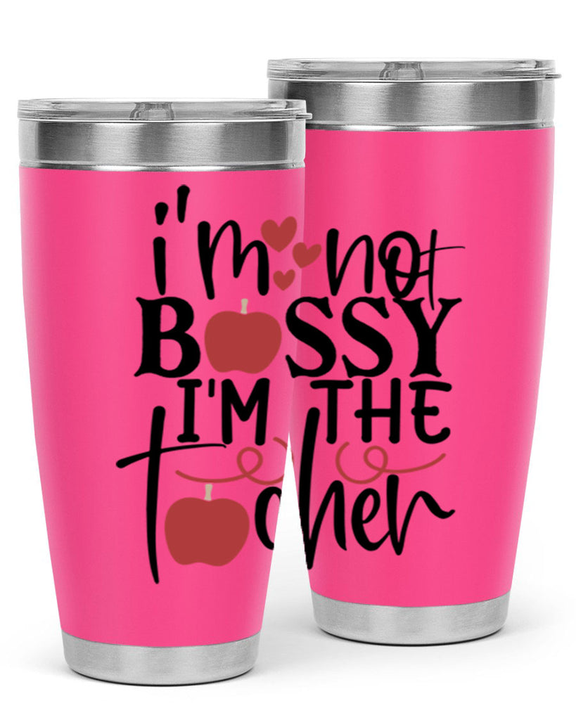 im not bossy im the teacher Style 174#- teacher- tumbler