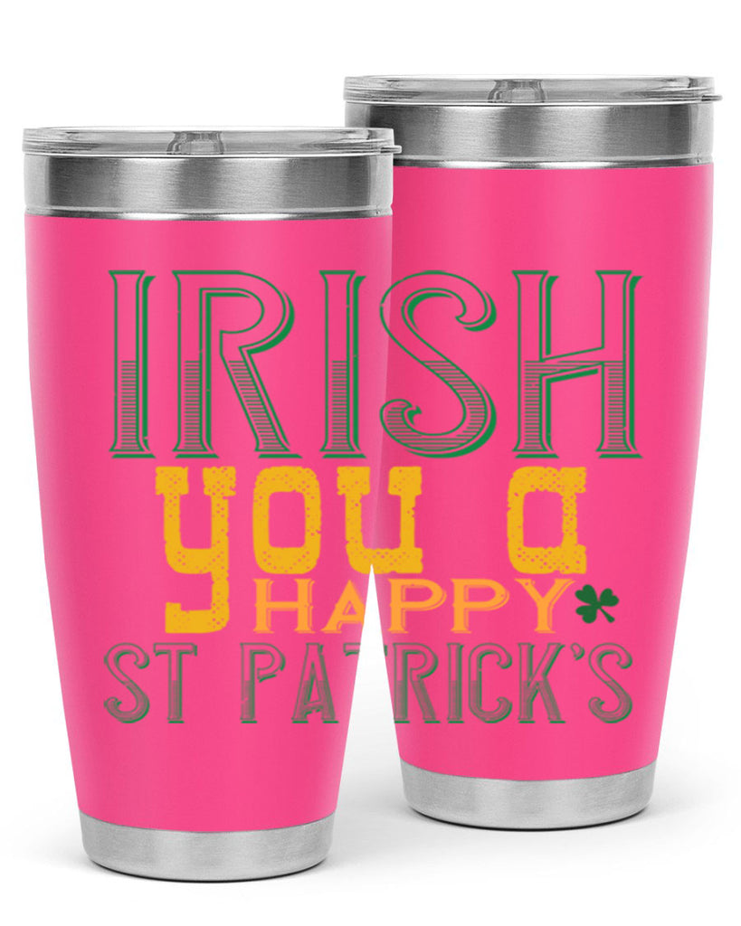 irish you a happy st patrick’s Style 132#- St Patricks Day- Tumbler