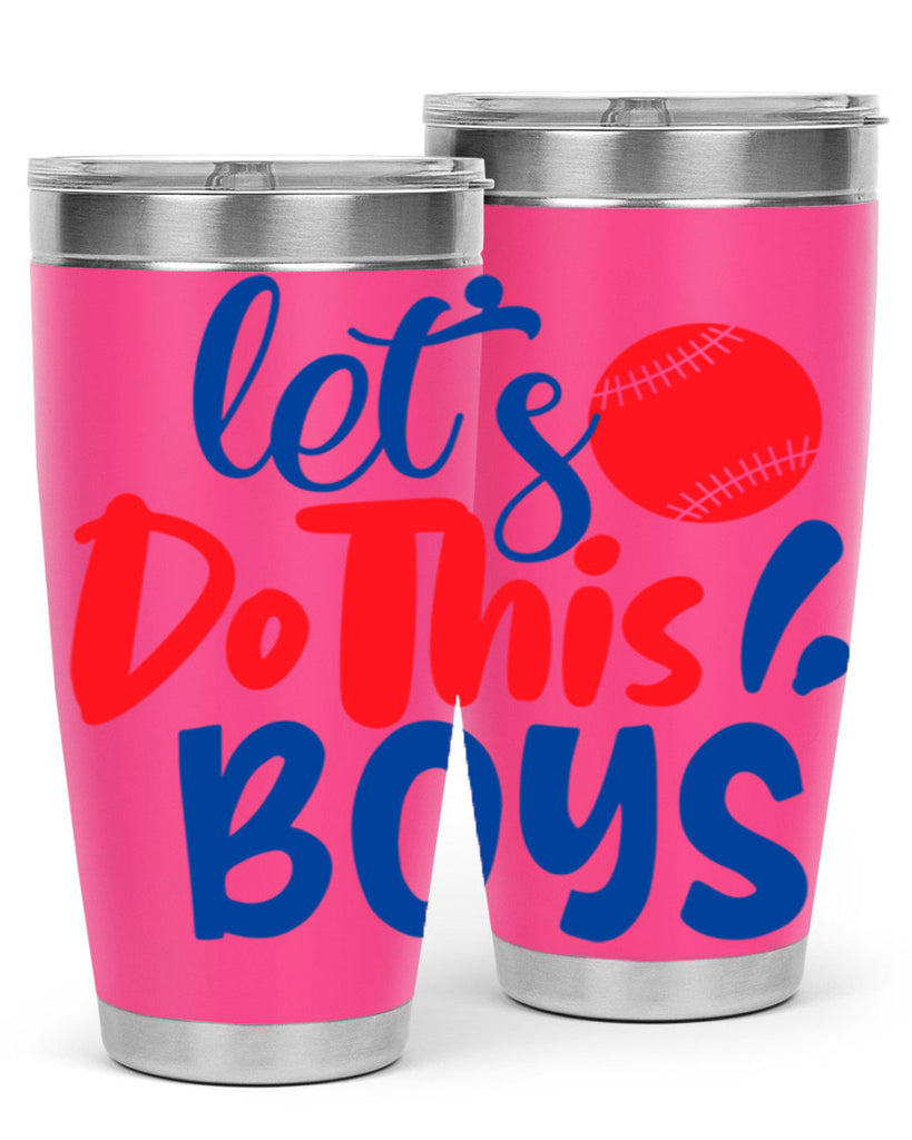lets do this boys 2057#- baseball- Tumbler