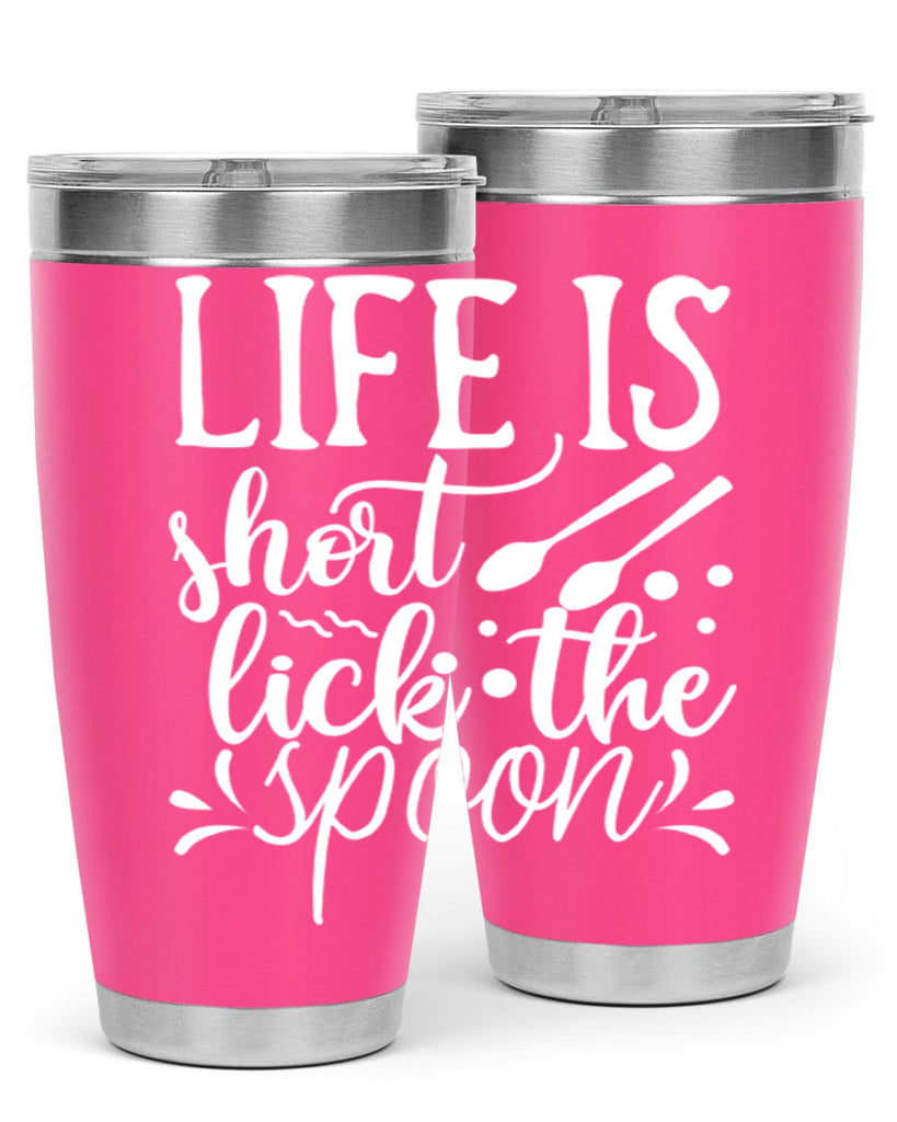 life is short lick the spoon 25#- kitchen- Tumbler
