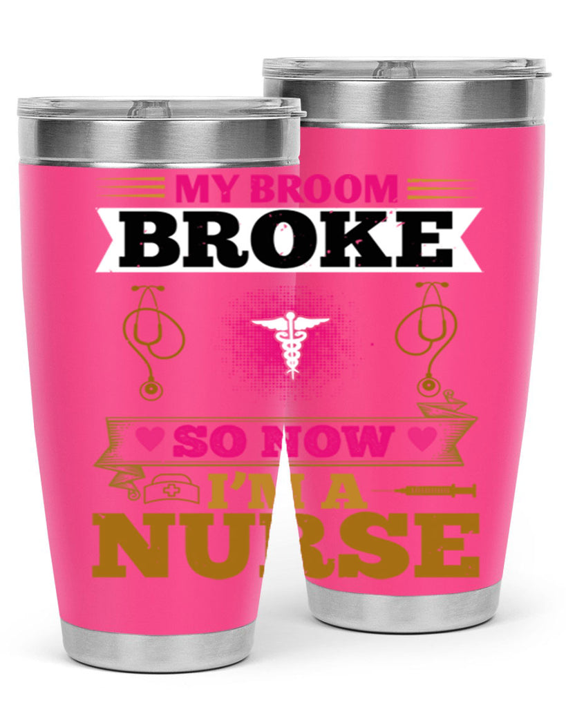 my broombroke so now Style 292#- nurse- tumbler