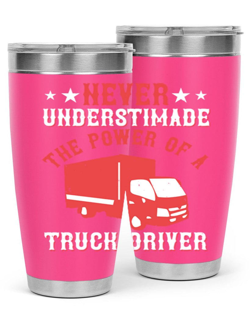 never understimade the power of a truck driver Style 27#- truck driver- tumbler