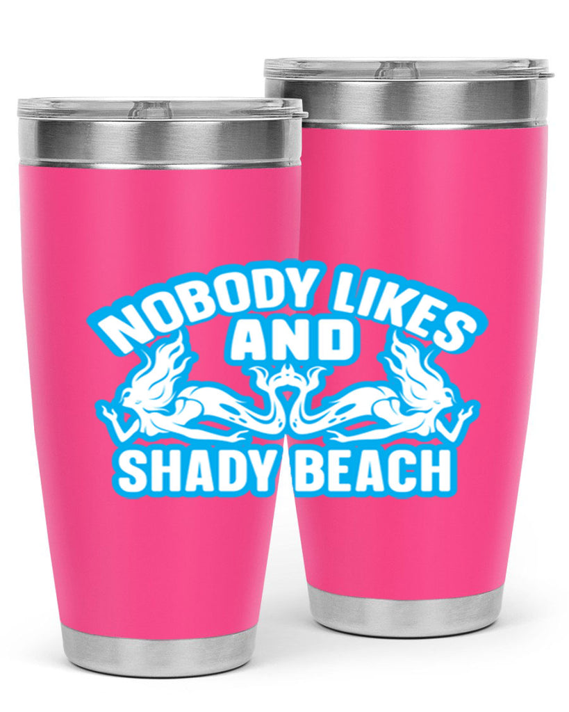 nobody likes and shady beach 519#- mermaid- Tumbler
