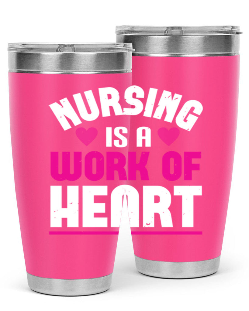 nursing is a work of heart Style 261#- nurse- tumbler