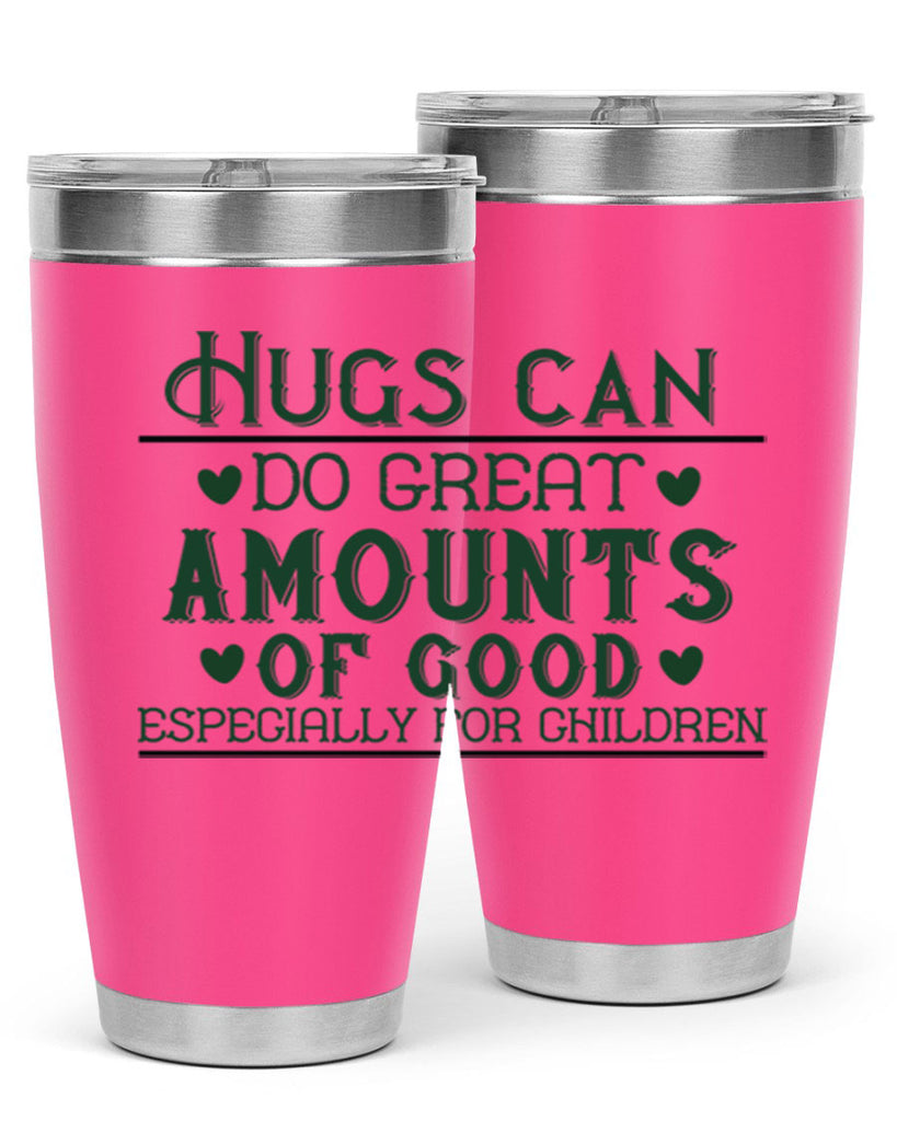 oHugs can do great amounts of good especially for children Style 23#- baby- Tumbler
