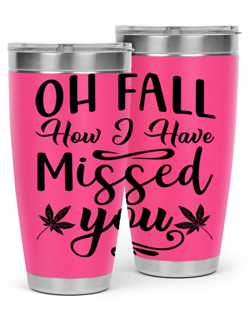 oh fall how i have missed you 448#- fall- Tumbler