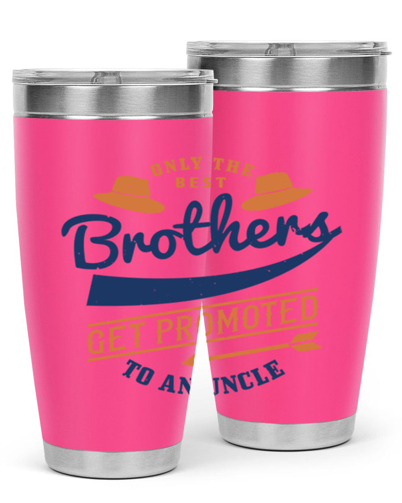 only the best brothers 171#- fathers day- Tumbler