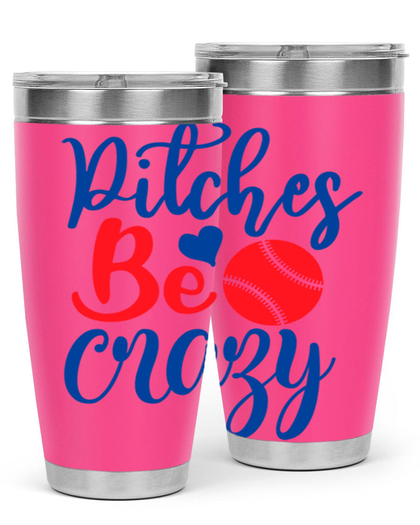 pitches be crazy 2035#- baseball- Tumbler